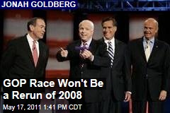 Jonah Goldberg: Republican Race Won't Be a Repeat of 2012 Campaign