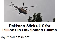 Pakistan Billing US Billions in Often Exaggerated Claims