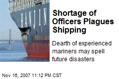 Shortage of Officers Plagues Shipping