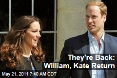 Prince William, Kate Return From Honeymoon
