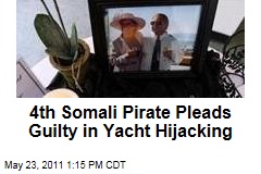 Fourth Somali Pirate Burhan Abdirahman Yusuf Pleads Guilty in American Yacht Hijacking, Muder