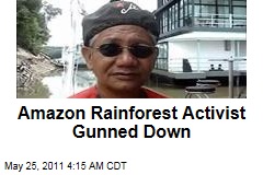 Amazon Rainforest Activist Jose Claudio de Ribeiro da Silva Shot Dead