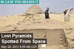 Lost Pyramids Spotted From Space