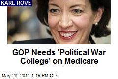 GOP Needs &#39;Political War College&#39; on Medicare
