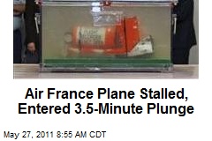 Air France Plane Stalled, Entered 3.5-Minute Plunge