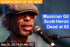 'The Revolution Will Not Be Televised' Artist Gil Scott-Heron Dead at Age 62