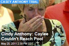 Casey Anthony Trial: Cindy Anthony Says Caylee Could Not Have Reached Pool on Her Own