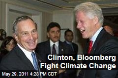 Bill Clinton, Michael Bloomberg Join Forces Against Climate Change