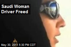 Saudi Woman Driver Freed
