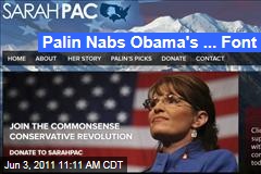 Sarah Palin Using President Obama's Favored Gotham Font