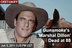 Gunsmoke Actor James Arness, Best Known as Marshal Matt Dillon, Is Dead at 88