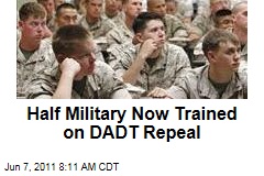 Don't Ask, Don't Tell Repeal: Half of Military Now Trained on New Rules