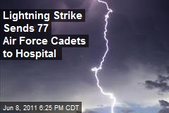 Lightning Strike Sends 77 Air Force Cadets to Hospital