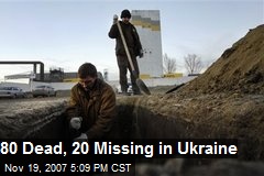 80 Dead, 20 Missing in Ukraine