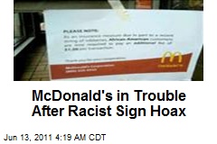 McDonald&#39;s in Trouble After Racist Sign Hoax