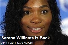 Serena Williams Injury: Tennis Star Returns After Year-Long Injury
