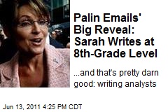 Palin Emails&#39; Big Reveal: Sarah Writes at 8th-Grade Level