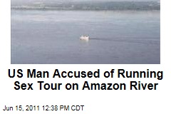 Amazon River Tour Sex Trafficking: Four Brazilian Women Sue Richard Schair for Running 'Sex Tour'