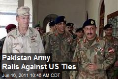 Pakistan Army Rails Against US Ties