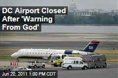 Reagan Airport Shut Down After Woman Cited Warning From God