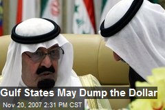Gulf States May Dump the Dollar