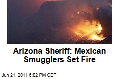 Arizona Sheriff Blames Mexican Drug Smugglers for Starting Wildfire
