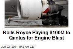 Rolls-Royce Paying $100M to Qantas for Engine Blast