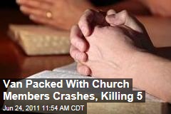 Van Crash Kills Give Church Members on Way Home From Bible Study in Louisiana