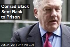 Conrad Black Sent Back to Prison