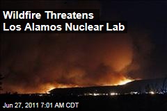 New Mexico Wildfire Threatens Los Alamos National Laboratory