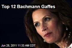 Michele Bachmann Gaffes: The Top 12