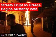 Greece Austerity Measures: Riots Erupt as Vote Nears