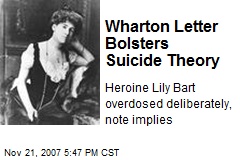 Wharton Letter Bolsters Suicide Theory