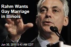 Rahm Emanuel Wants Gay Marriage in Illinois