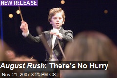 August Rush : There's No Hurry