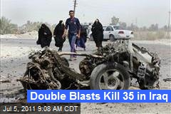 Double Blasts Kill 35 in Iraq
