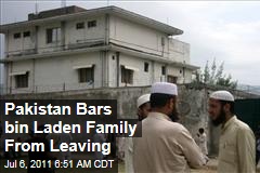Osama bin Laden Wives, Children Barred From Leaving Pakistan