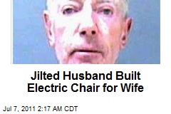 Jilted Husband Built Electric Chair for Wife