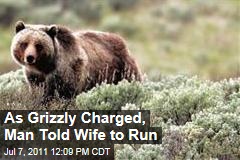 As Grizzly Bear Charged in Yellowstone National Park Attack, Man Told Wife to Run