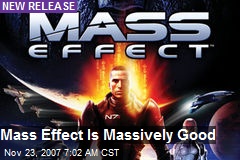 Mass Effect Is Massively Good