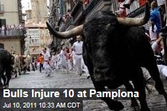 Pamplona: Bulls Injure 10 in Spain's Running of the Bulls