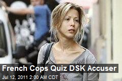 French Cops Quiz DSK Accuser