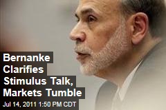 Fed Chairman Ben Bernanke Clarifies Statement on Possible Fed Stimulus: Markets Dip
