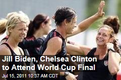 Women's World Cup Final: Jill Biden, Chelsea Clinton Will Watch US Face Japan