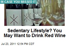 Sedentary Lifestyle? You May Want to Drink Red Wine
