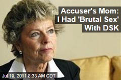 Tristane Banon's Mother Anne Mansouret Describes Consensual, but Brutal, Sexual Encounter With Dominique Strauss-Kahn