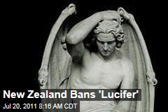 New Zealand Bans "Lucifer"