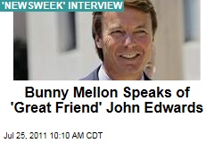 Rachel 'Bunny' Mellon Talks About John Edwards Scandal in 'Newsweek' Interview