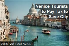 Venice Tourists to Pay Tax to Save City