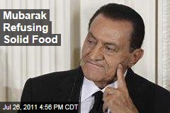 Hosni Mubarak Is Depressed and Refusing Solid Food Ahead of Trial, Say Doctors